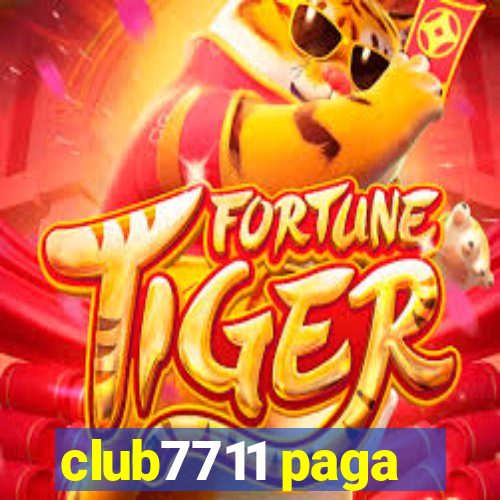 club7711 paga